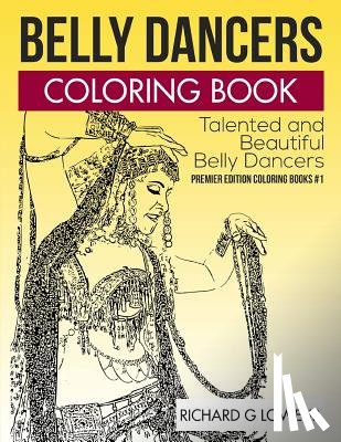 Lowe Jr, Richard G - Belly Dancers Coloring Book