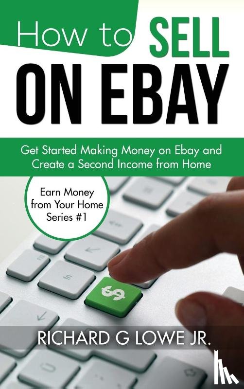 Lowe Jr, Richard G - How to Sell on eBay