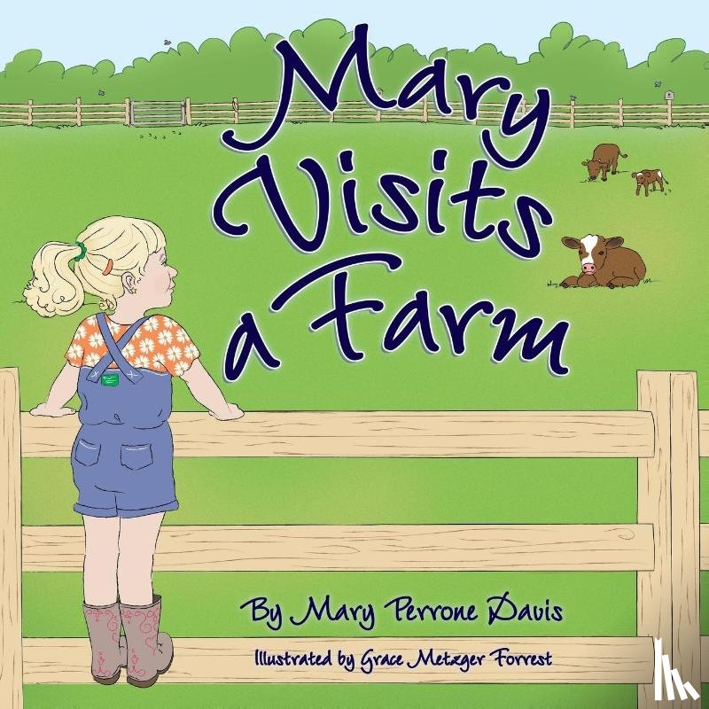 Davis, Mary Perrone - Mary Visits A Farm