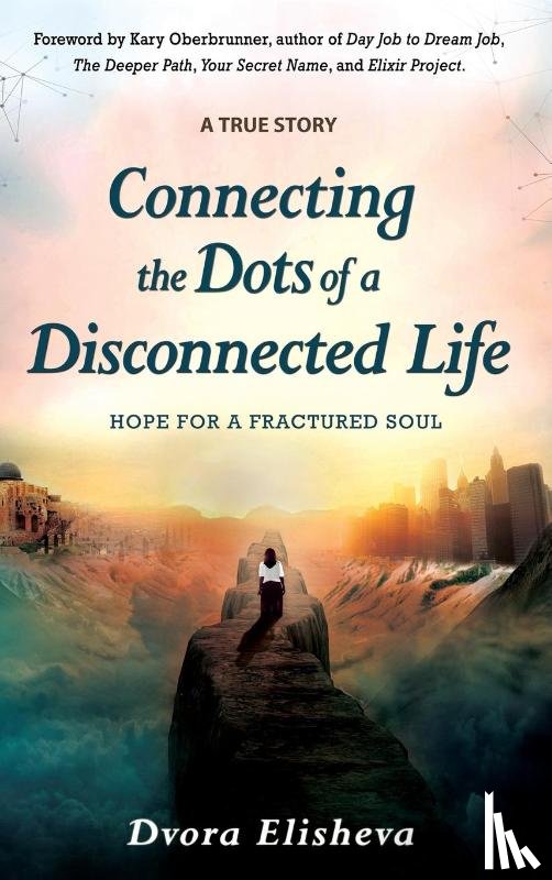 Elisheva, Dvora - Connecting the Dots of a Disconnected Life