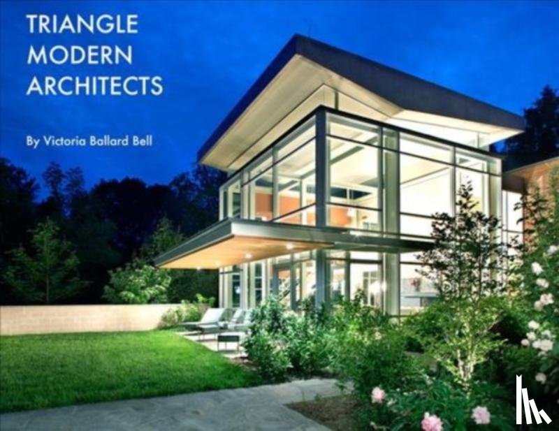 Bell, Victoria Ballard - Triangle Modern Architecture