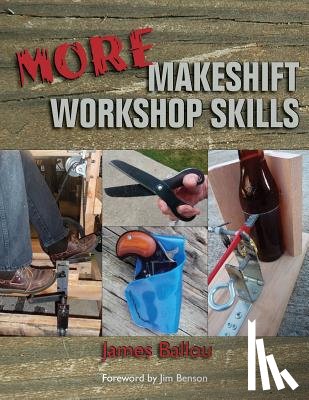 Benson, Jim - More Makeshift Workshop Skills