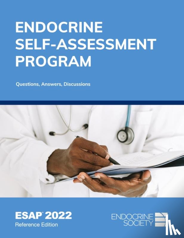  - Endocrine Self-Assessment Program: Questions, Answers, Discussions (ESAP 2022)