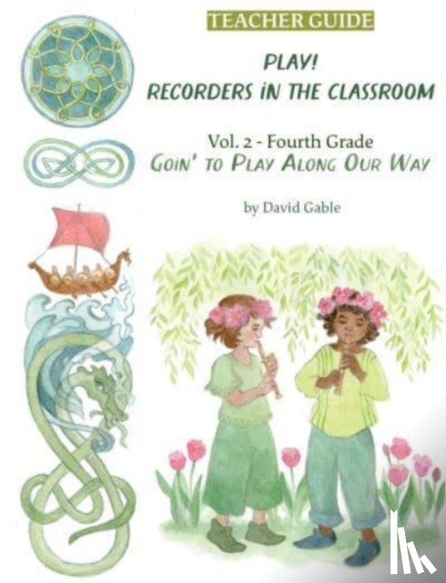 Gable, David - Play! Recorders in the Classroom