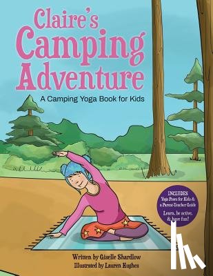 Hughes, Lauren - Claire's Camping Adventure: A Camping Yoga Book for Kids