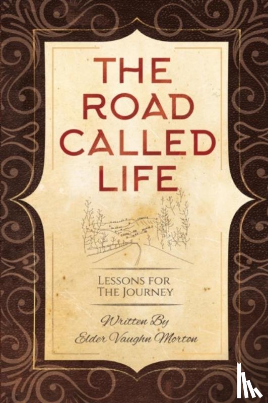 Morton, Vaughn - The Road Called Life