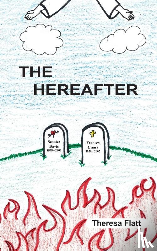 Flatt, Theresa - The Hereafter