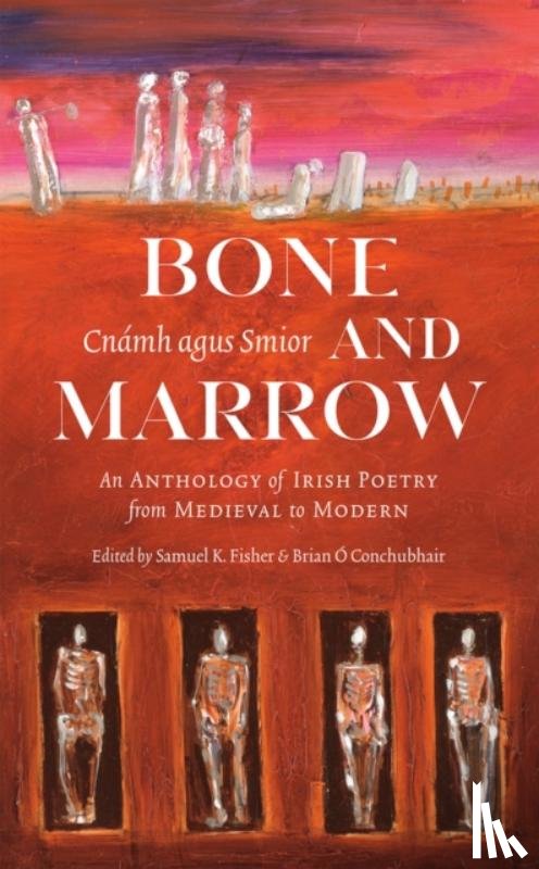  - Bone and Marrow/Cnamh agus Smior