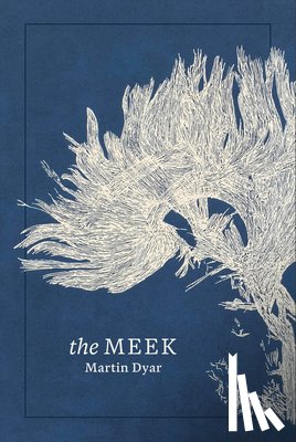 Dyar, Martin - The Meek