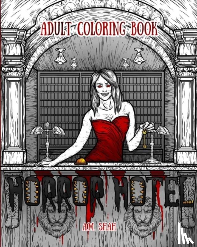 SHAH, A.M. - ADULT COLORING BOOK: HORROR HOTEL