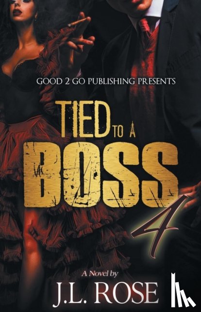 Rose, John L - Tied to a Boss 4