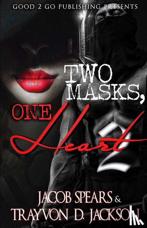 Spears, Jacob, Jackson, Trayvon D - Two Masks One Heart 2