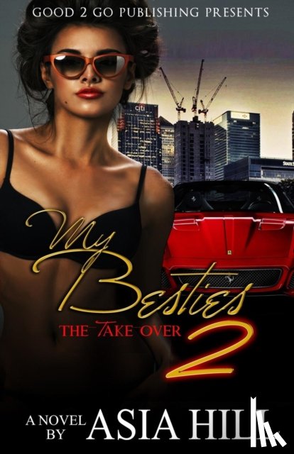 Hill, Asia - My Besties 2: The Take Over