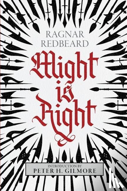 Redbeard, Ragnar, Desmond, Arthur, Gilmore, Peter H. - MIGHT IS RIGHT 2/E