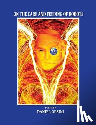 Orsini, Daniel - On the Care and Feeding of Robots