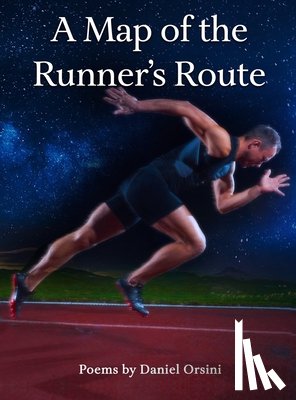 Orsini, Daniel - Orsini, D: Map of the Runner's Route