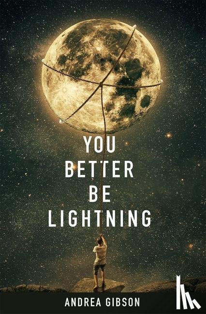 Gibson, Andrea - You Better Be Lightning