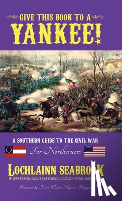 Seabrook, Lochlainn - Give This Book to a Yankee!