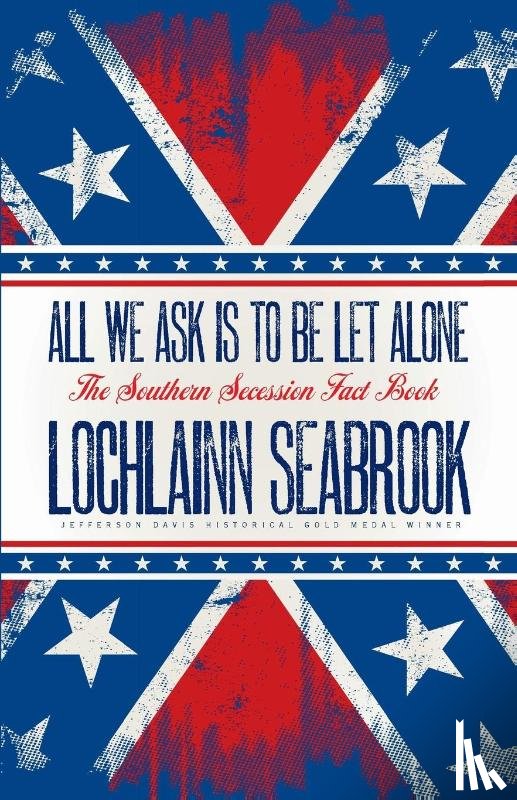 Seabrook, Lochlainn - All We Ask is to be Let Alone