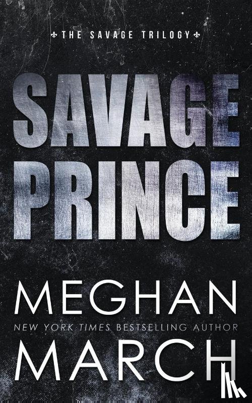 March, Meghan - Savage Prince