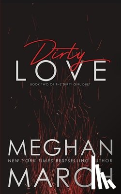 March, Meghan - Dirty Love