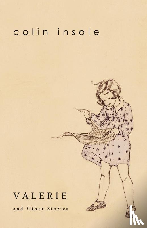 Insole, Colin - Valerie and Other Stories