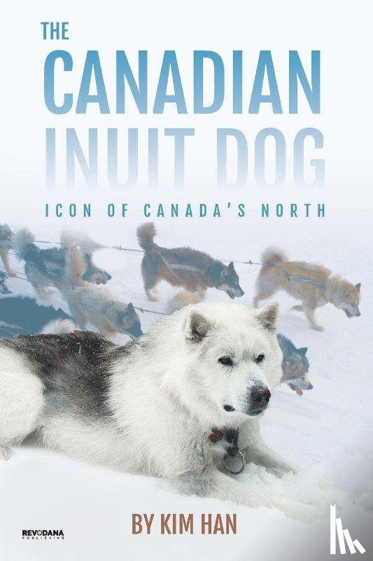 Han, Kim - The Canadian Inuit Dog