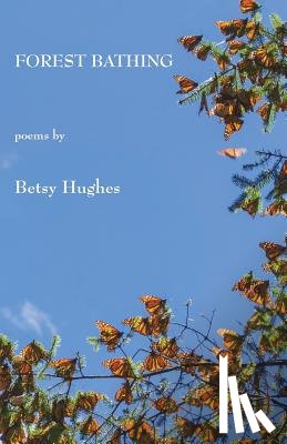 Hughes, Betsy - Forest Bathing