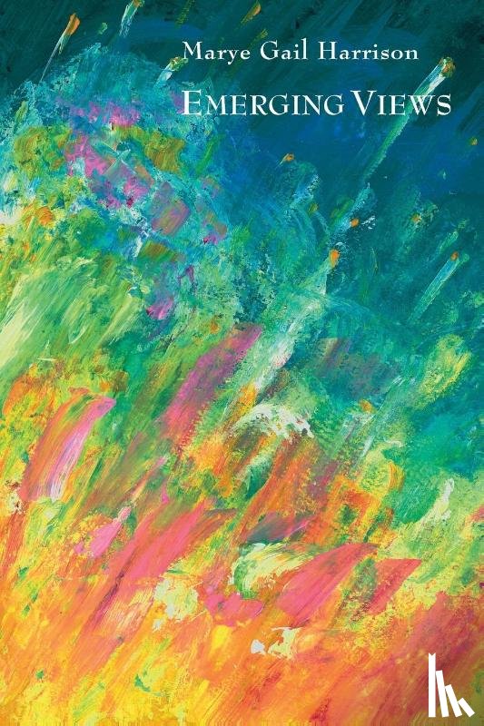 Harrison, Marye Gail - Emerging Views