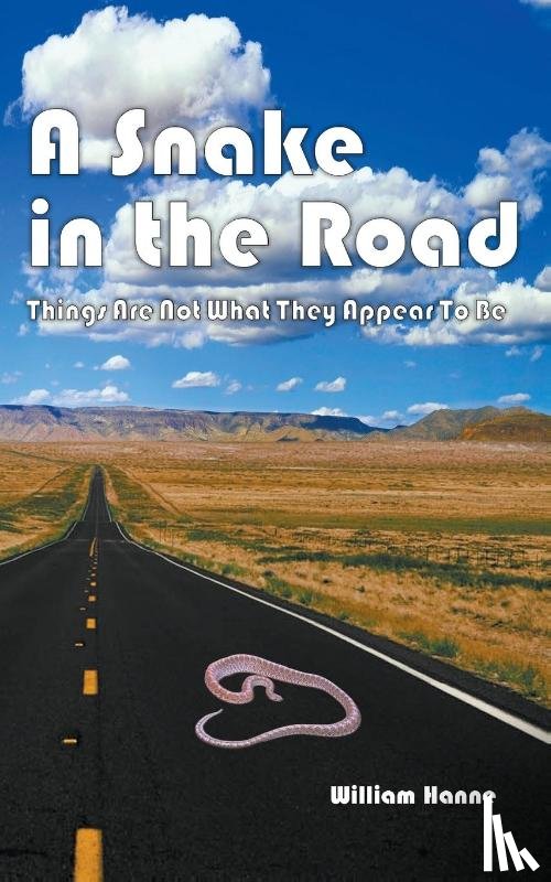 Hanne, William G - A Snake in the Road