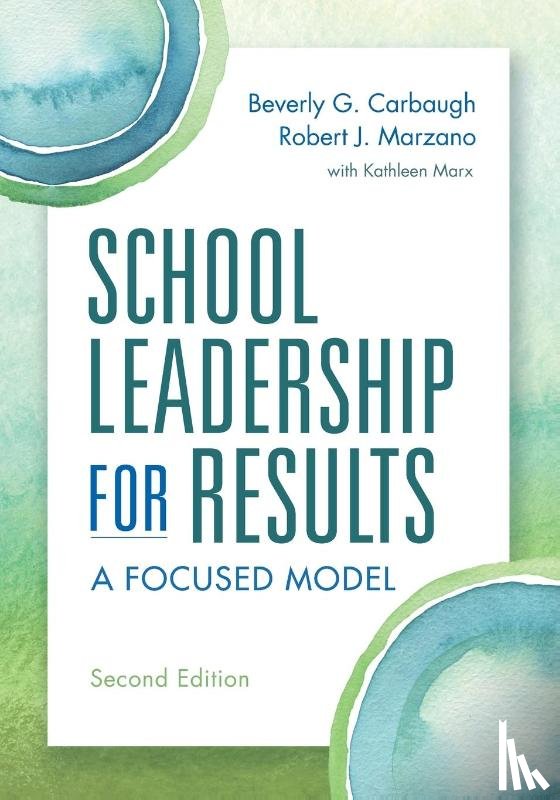Beverly G. Carbaugh, Robert J. Marzano - School Leadership for Results