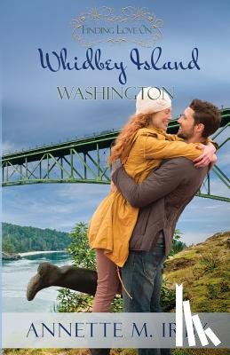 Irby, Annette M - Finding Love on Whidbey Island, Washington