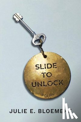 Bloemeke, Julie E - Slide to Unlock