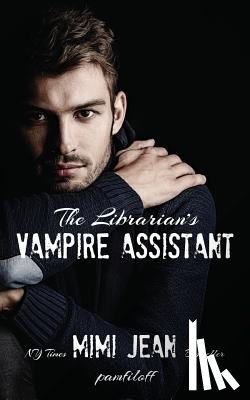 Pamfiloff, Mimi Jean - The Librarian's Vampire Assistant