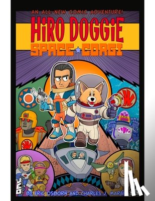 Osborn, John Eric - Hiro Doggie: Space Corgi