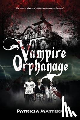 Mattern, Patricia - Vampire Orphanage