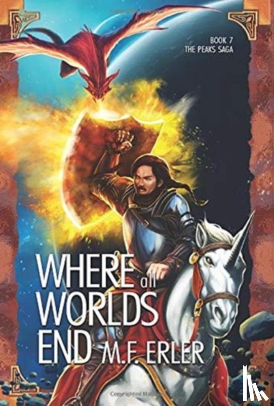 Erler, M F - Where all Worlds End