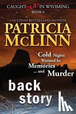 McLinn, Patricia - Back Story (Caught Dead in Wyoming, Book 6)