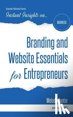 Hunter, Melody - Branding and Website Essentials for Entrepreneurs