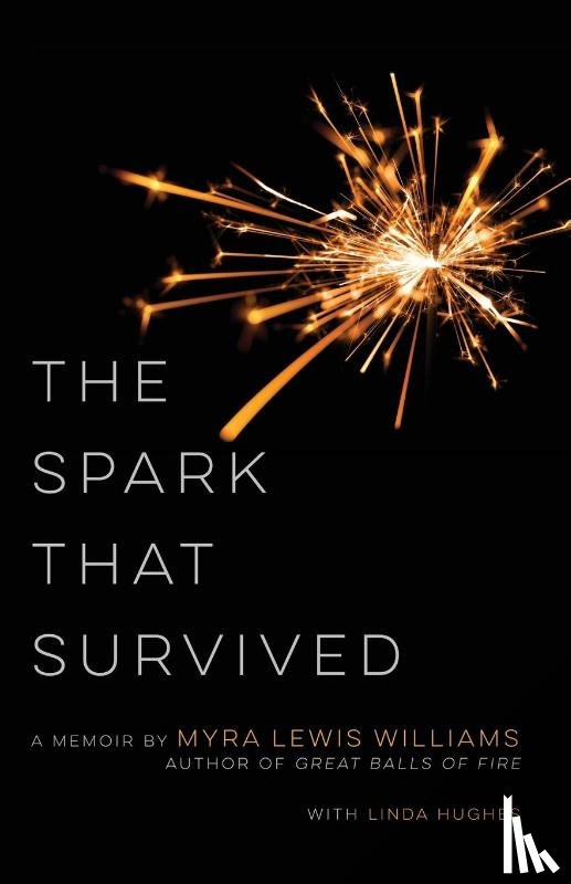 Williams, Myra Lewis, Hughes, Linda - The Spark That Survived