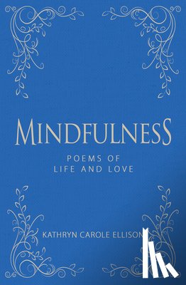 Ellison, Kathryn Carole - Mindfulness