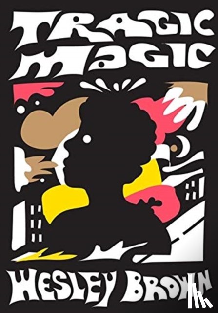 BROWN, WESLEY - TRAGIC MAGIC