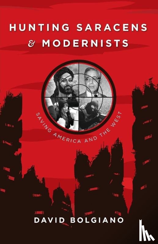 Bolgiano, David - Hunting Saracens and Modernists