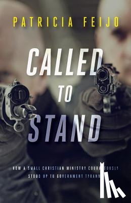 Feijo, Patricia - Called To Stand