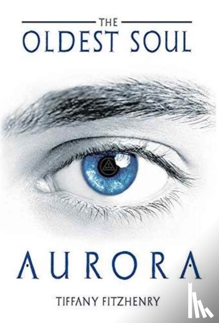 Fitzhenry, Tiffany - The Oldest Soul - Aurora