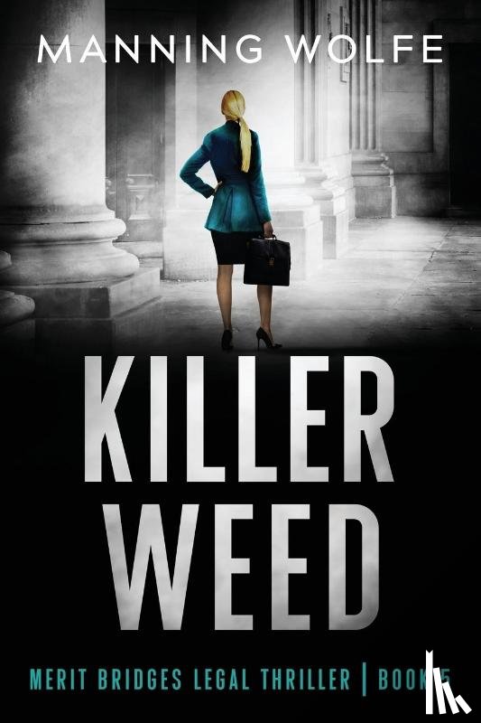 Wolfe, Manning - Killer Weed