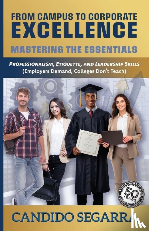 Segarra, Candido - From Campus to Corporate Excellence