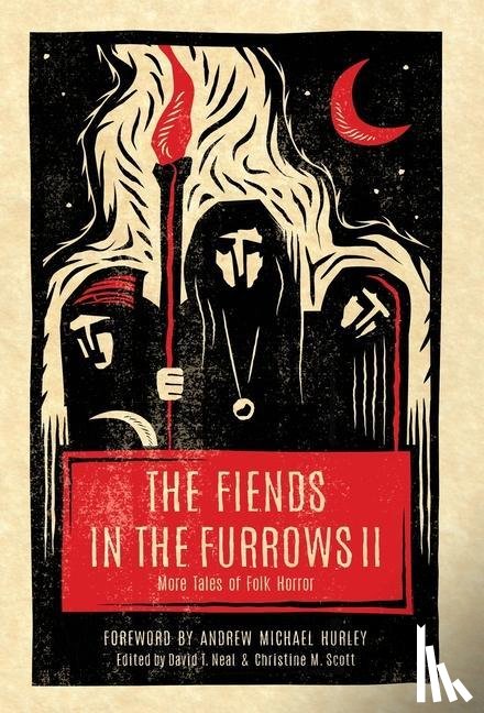  - The Fiends in the Furrows II