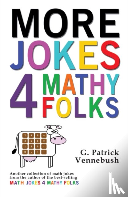 Vennebush, G. Patrick - More Jokes 4 Mathy Folks