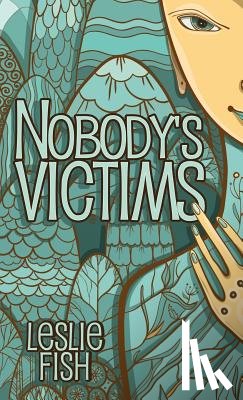 Fish, Leslie - Nobody's Victims
